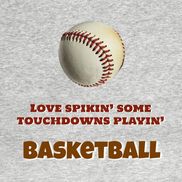 Love touchdowns and basketball! by LP Designs